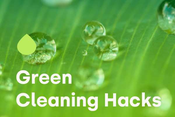 5 Green Cleaning Hacks